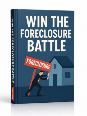Win The Foreclosure Battle